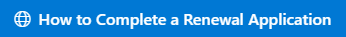 How to complete a renewal application button
